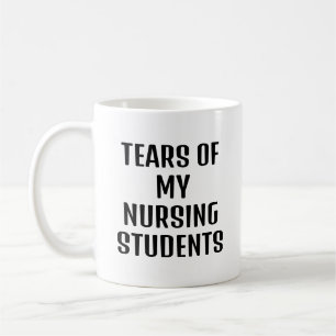 Mug Larmes De Mes Étudiants En Infirmière Drôle Enseig