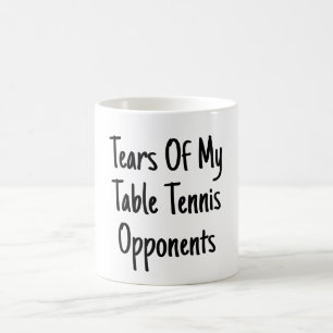 Mug Larmes De Mes Opposants - Drôle Joueur De Tennis D