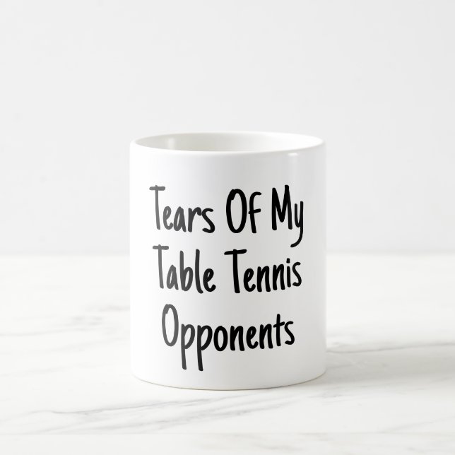 Mug Larmes De Mes Opposants - Drôle Joueur De Tennis D (Centre)