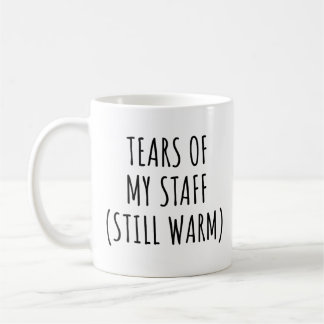 Mug Larmes de mon personnel toujours chaud Funny Boss 