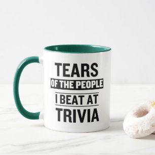 Mug Larmes des gens que j'ai battus au trivia