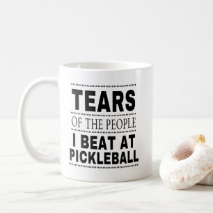 Mug Larmes Drôles Des Gens Que J'ai Battus Au Pickleba