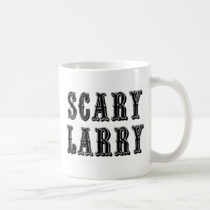 Mug Larry effrayant