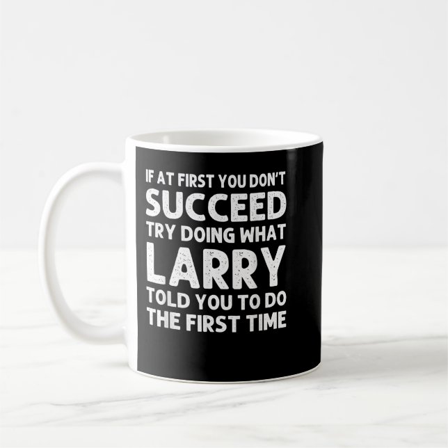 Mug LARRY Nom Cadeau Personnalisé Anniversaire Funny C (Gauche)