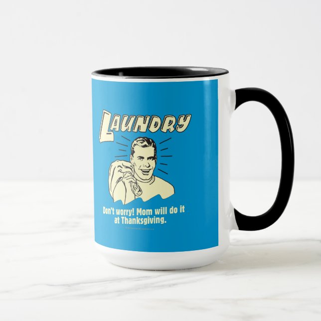 Mug Lave-linge : Ne t'inquiète pas Maman Thanksgiving (Droite)