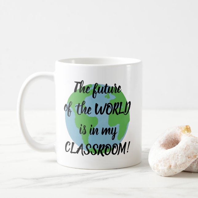 Mug L'avenir du monde est dans ma classe ! (Avec donut)