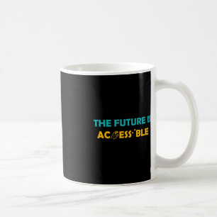 Mug L'Avenir Est Accessible Braille American Sign Lan