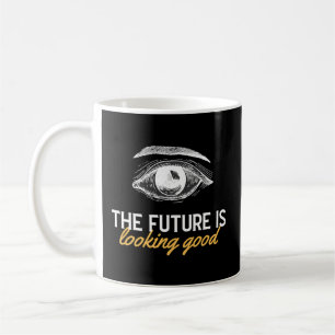 Mug L'Avenir Est L'Étude Ophtalmologiste Ophtalmologue