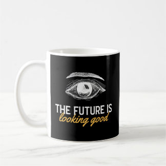 Mug L'Avenir Est L'Étude Ophtalmologiste Ophtalmologue