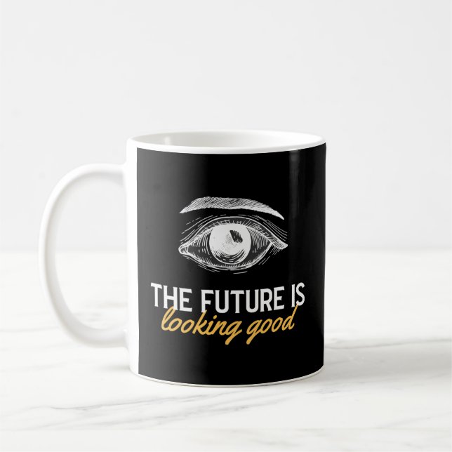 Mug L'Avenir Est L'Étude Ophtalmologiste Ophtalmologue (Gauche)
