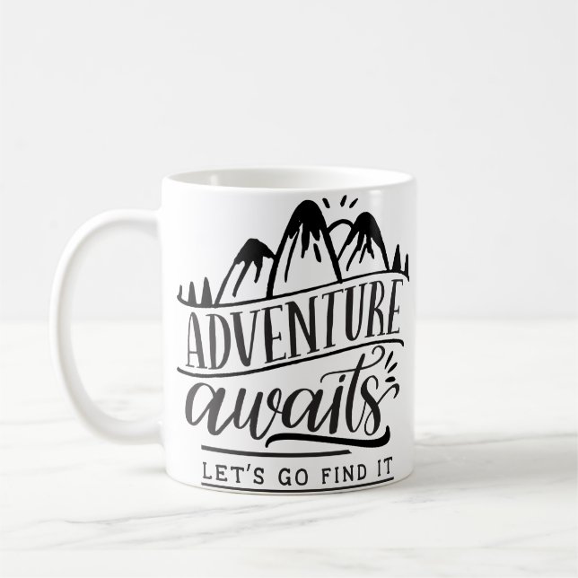 Mug L'aventure attend, allons la trouver (Gauche)