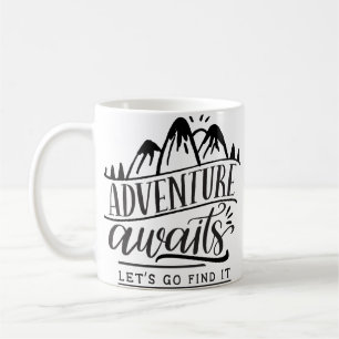 Mug L'aventure nous attend, allons la trouver
