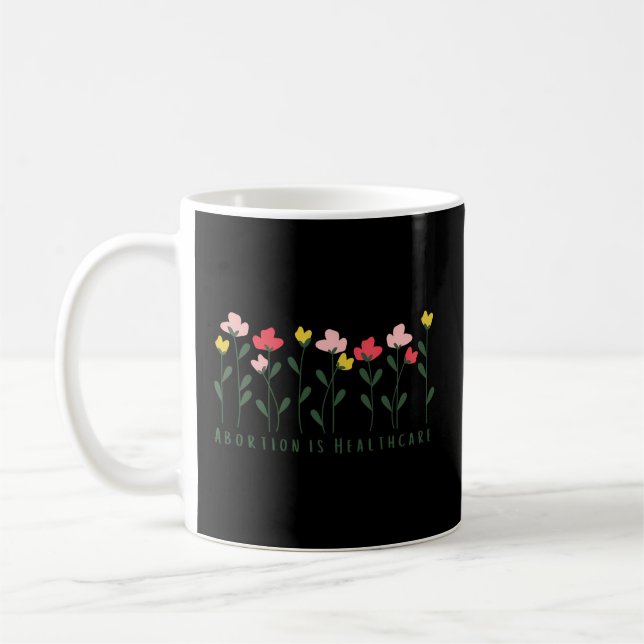Mug L'Avortement Est Un Soin De Santé (Gauche)