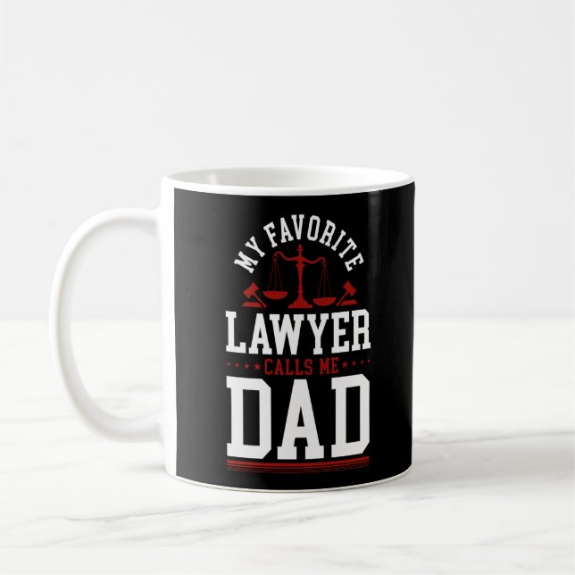 Mug Lawyer Law Student My Favorite Lawyer Calls Me Dad (Gauche)