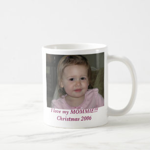 Mug Le 21 novembre 2006, j'aime mon MOMMIE ! ! ! Noël