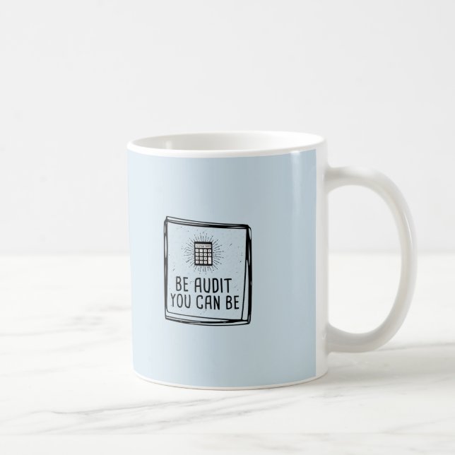 Mug Le bleu soit audit que vous pouvez être - (Droite)