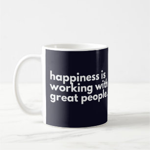 Mug Le bonheur est de travailler avec des gens formida