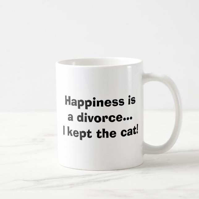 Mug Le bonheur est le divorce...J'ai gardé le chat ! (Droite)