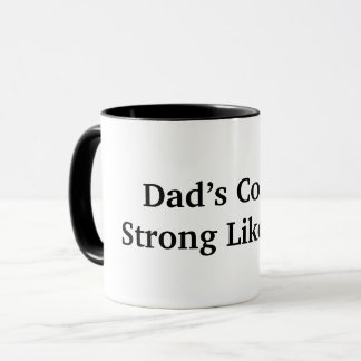 Mug Le café de papa fort comme lui