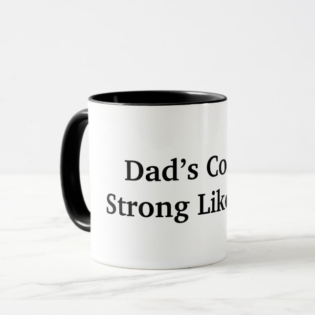 Mug Le café de papa fort comme lui (Devant gauche)