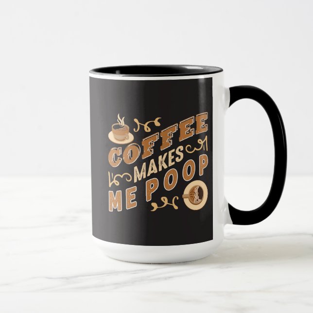 Mug Le Café Drôle Me Fait Poop (Droite)