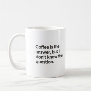 Mug Le café est la réponse mais je ne connais pas la q