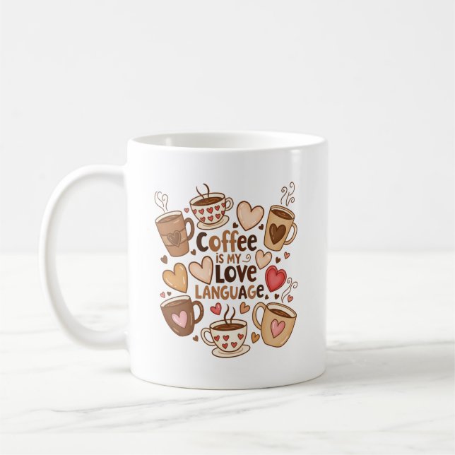 Mug Le Café Est Ma Langue D'Amour (Gauche)