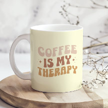 Le Café Est Ma Thérapie J'Aime Citer Le Café Drôle