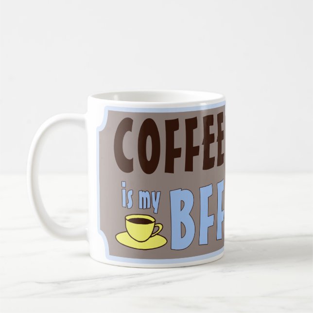 Mug Le café est mon BFF (Gauche)