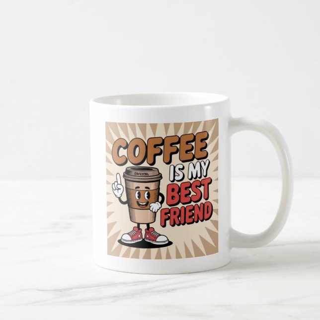 Mug Le café est mon meilleur ami (Droite)