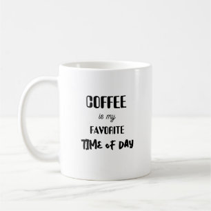 Mug Le café est mon moment préféré.
