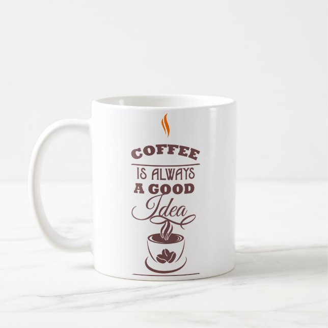 Mug Le café est toujours une bonne idée (Gauche)