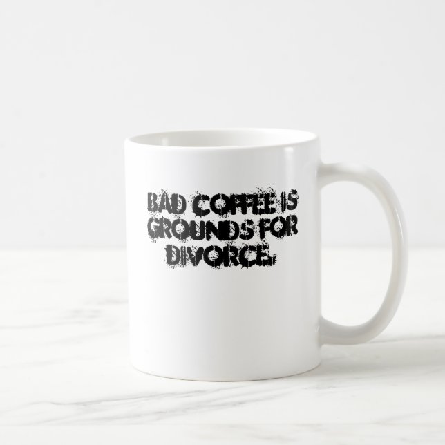 Mug Le café gâté est des raisons pour le divorce (Droite)