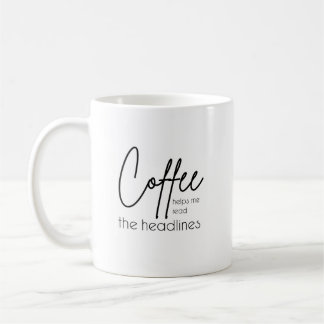 Mug Le café m'aide à lire les gros titres