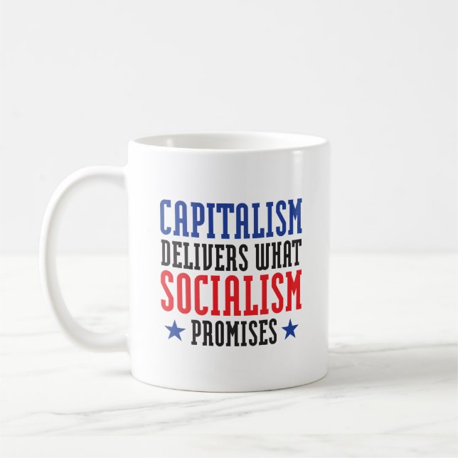 Mug Le capitalisme livre ce que le socialisme promet (Gauche)