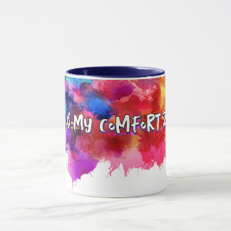 Mug Le chaos est ma zone de confort - Art Abstrait Tee