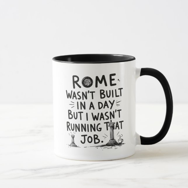 Mug Le chef de projet Mug, Rome n'a pas été construit  (Droite)