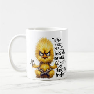 Mug *"Le chemin vers la paix intérieure : pas mon prob