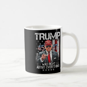Mug Le cool Trump Avait Raison De Tout Ce Qui Concerne