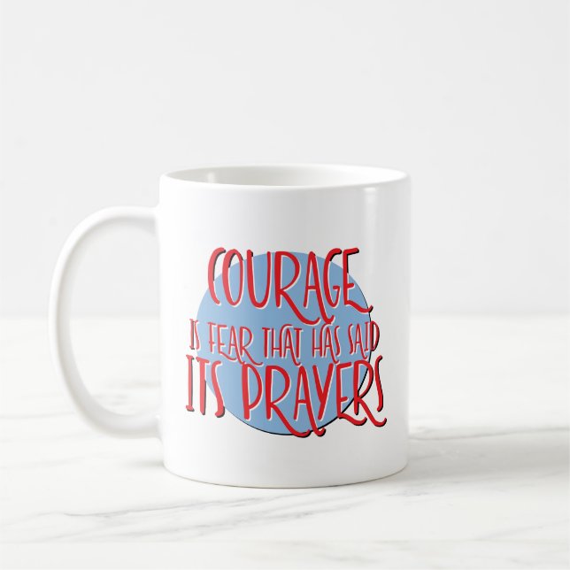 Mug Le Courage Est La Peur Récupération Slogan (Gauche)