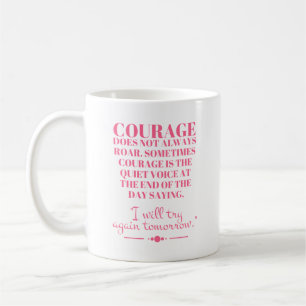 Mug Le Courage N'Est Pas Toujours Roar