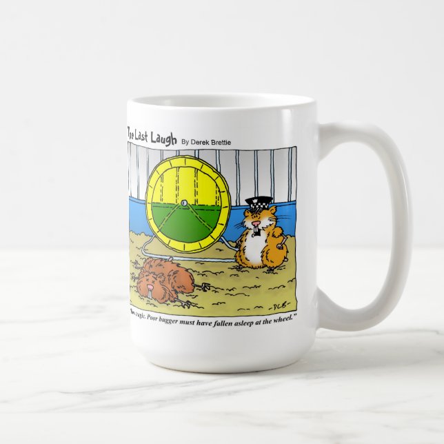 Mug Le dernier rire - endormi tombé à la roue (Droite)