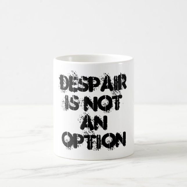 Mug Le désespoir n'est pas une option la foi blanche n (Centre)