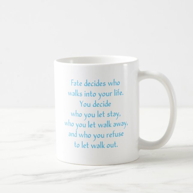 Mug Le destin décide qui entre dans votre vie (Droite)