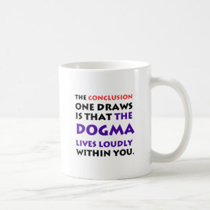 Mug Le dogme vit fort