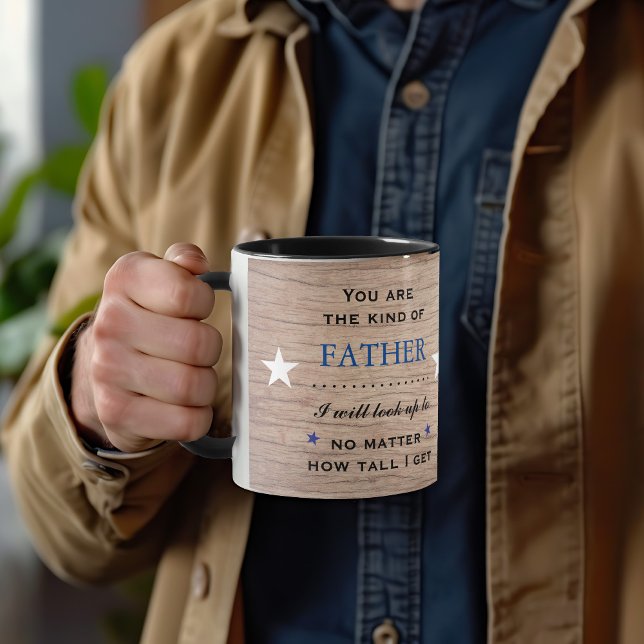 Mug Le genre de père que je peux regarder vers (Father's Day or dad's birthday mug gift.)