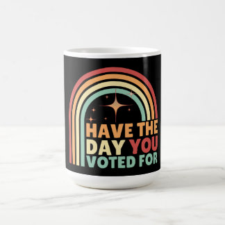 Mug Le Jour Où Vous Avez Voté Pour Rétro Anti-Trump