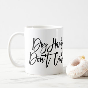 Mug Le manuscrit chic "cheveux de chien ne