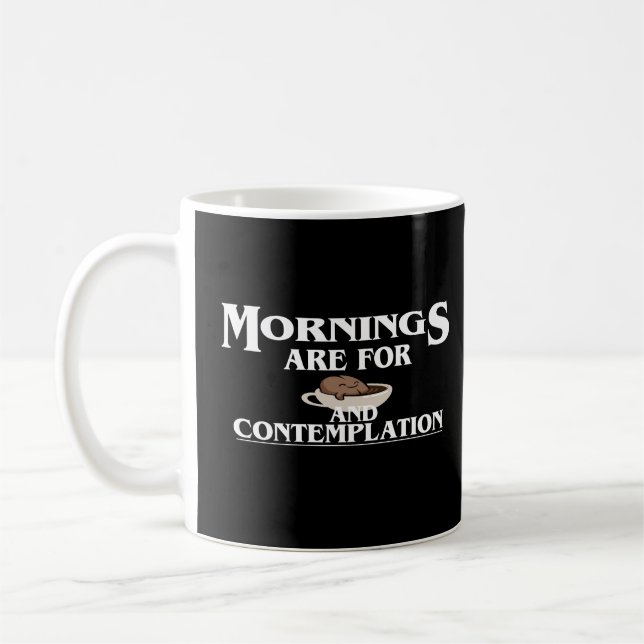 MUG LE MATIN, CAFÉ ET CONTEMPLAGE, CAFÉ SONT À DISPOSI (Gauche)