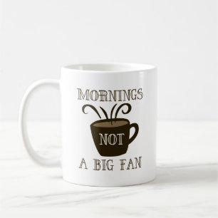 Mug Le Matin Pas Un Gros Ventilateur